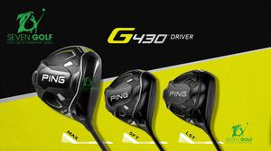 Gậy Driver Ping G430 Max